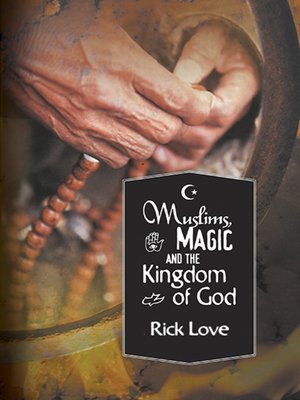 cover image of Muslims, Magic and the Kingdom of God